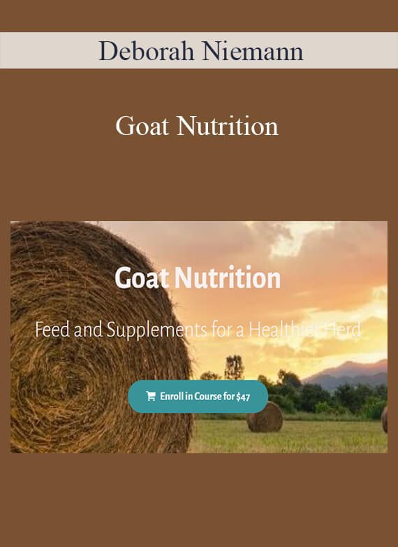 Deborah Niemann - Goat Nutrition