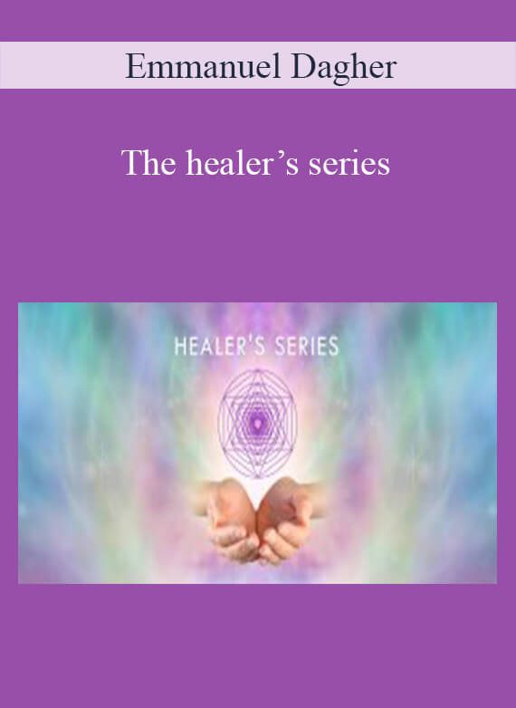 Emmanuel Dagher - The healer’s series