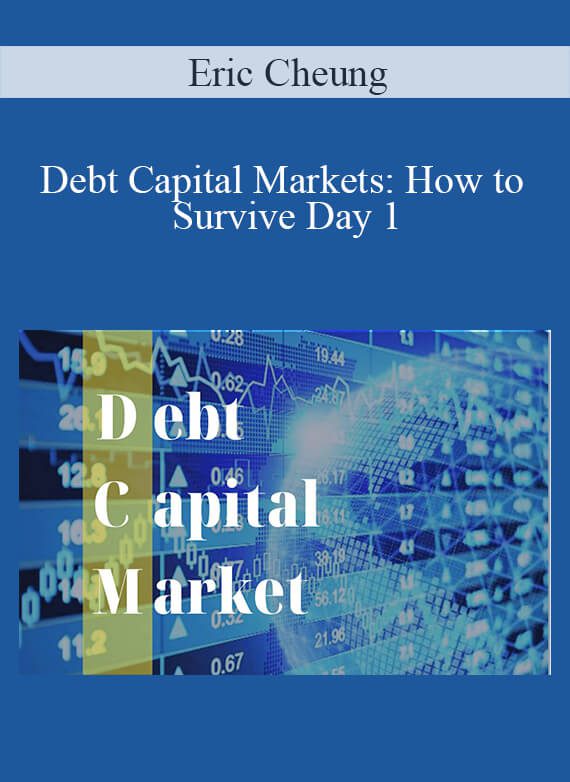 Eric Cheung - Debt Capital Markets How to Survive Day 1