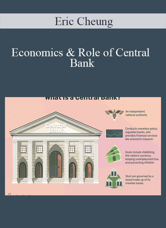 Eric Cheung - Economics & Role of Central Bank