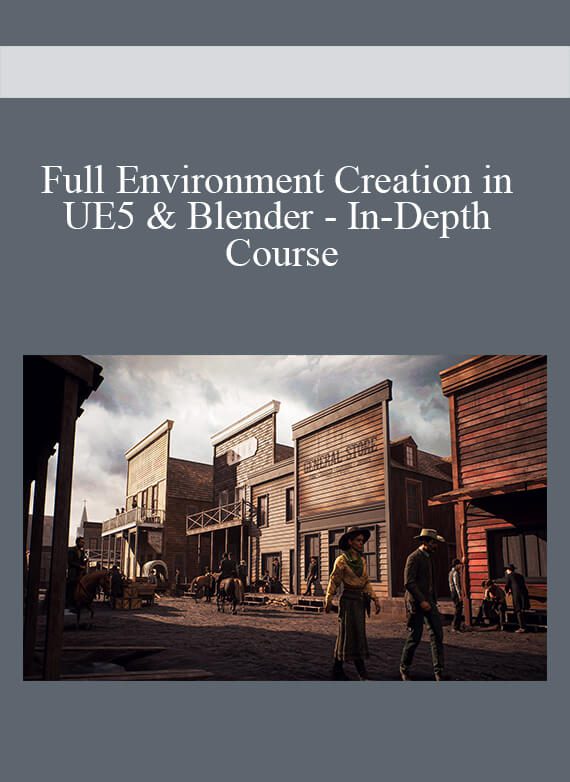 Full Environment Creation in UE5 & Blender - In-Depth Course