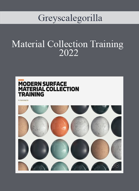 Greyscalegorilla - Material Collection Training 2022.