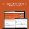 Matan Feldman - The Impact of Tax Reform on Financial Models