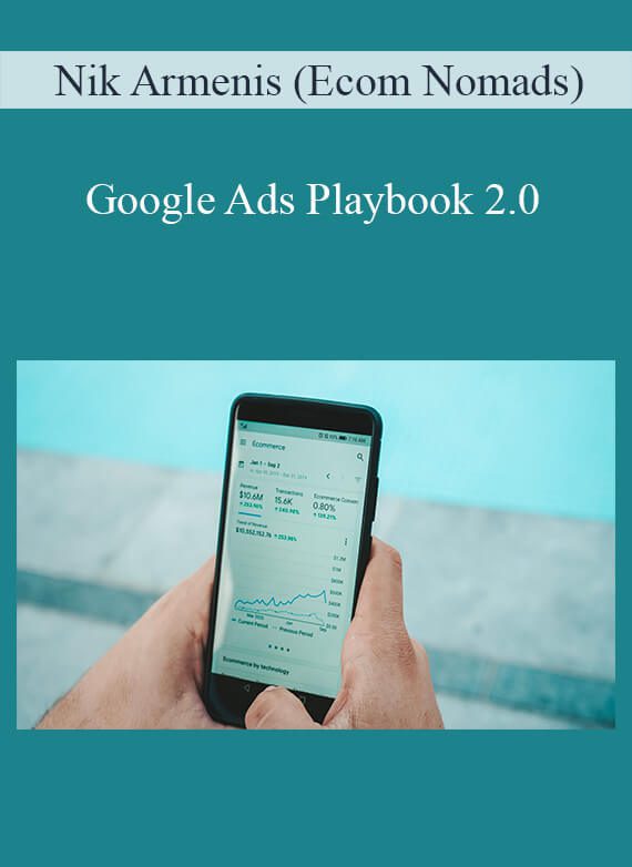 Nik Armenis (Ecom Nomads) - Google Ads Playbook 2.0
