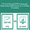 Patrick Badolato - US GAAP and IFRS Financial Reporting Differences in a Global Economy