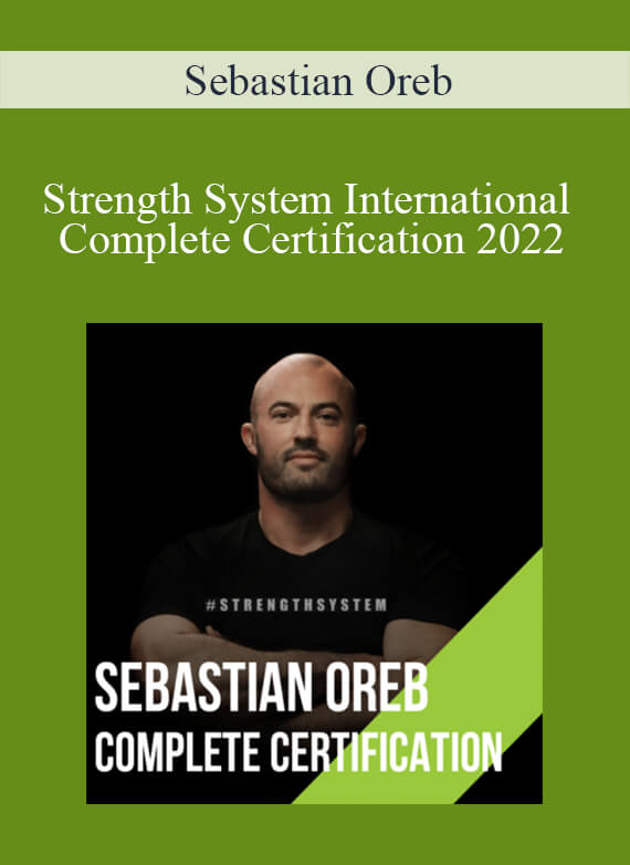 Sebastian Oreb - Strength System International Complete Certification 2022