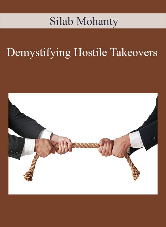 Silab Mohanty - Demystifying Hostile Takeovers