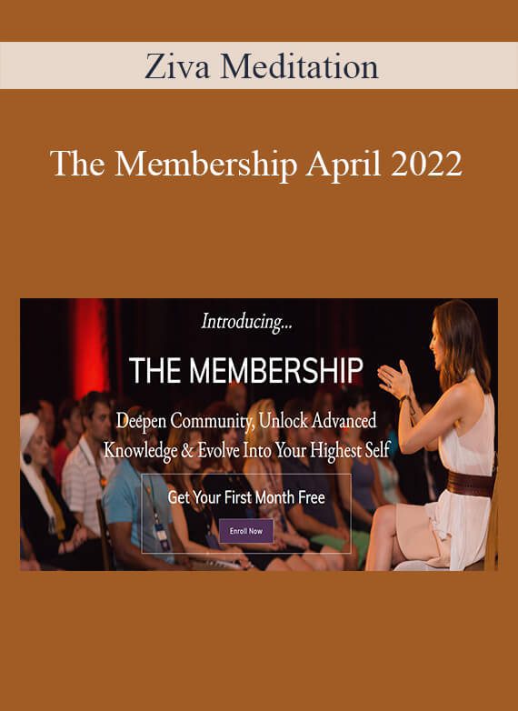 Ziva Meditation - The Membership April 2022