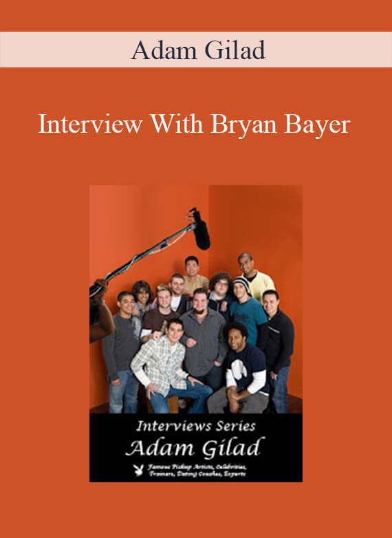 Adam Gilad - Interview With Bryan Bayer