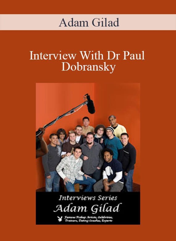 Adam Gilad - Interview With Dr Paul Dobransky1