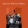Adam Gilad - Interview With Scot McKay