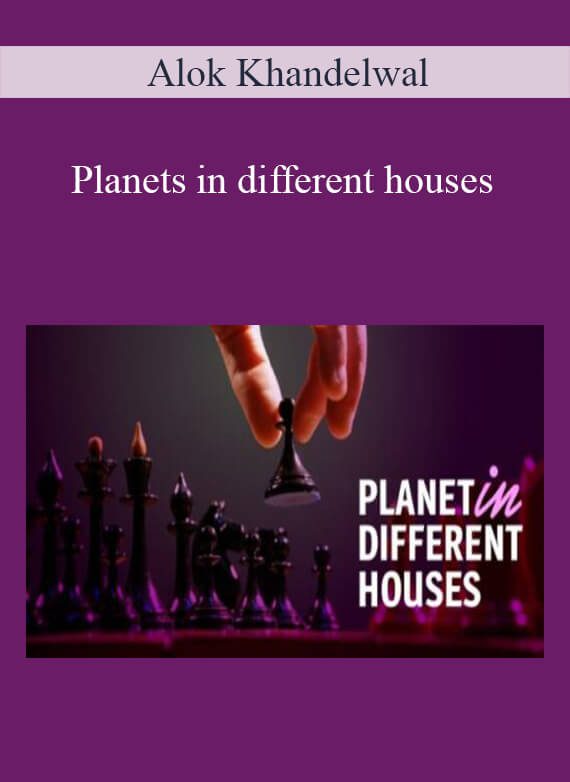 Alok Khandelwal - Planets in different houses