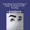 Angelo Stagnaro - Something From Nothing A Guide To Modern Cold Reading