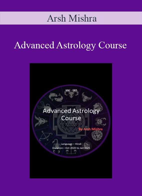 Arsh Mishra - Advanced Astrology Course