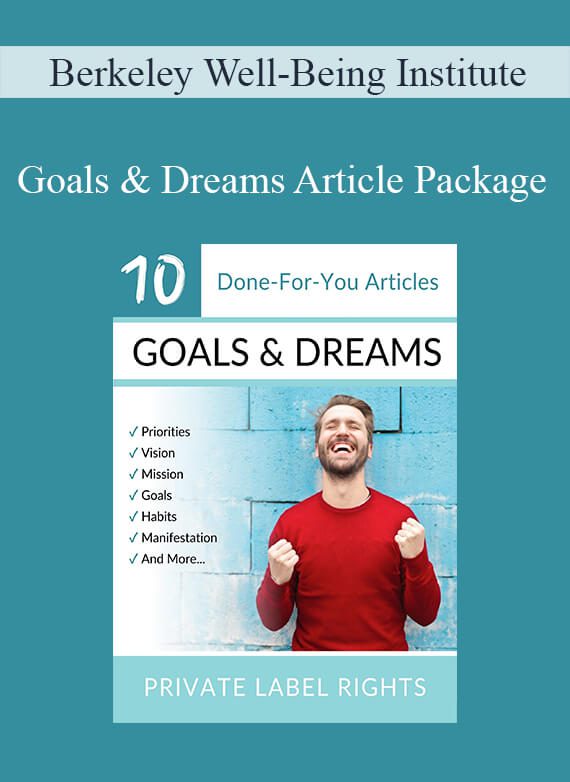 Berkeley Well-Being Institute - Goals & Dreams Article Package
