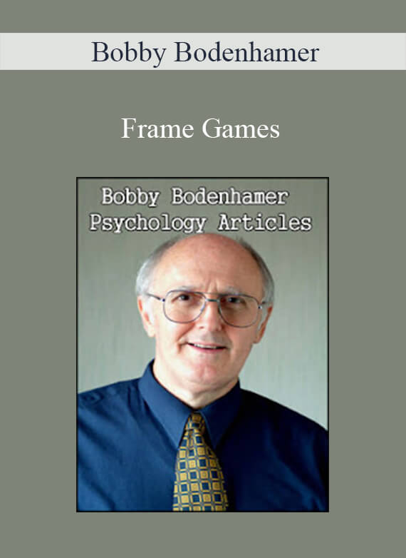 Bobby Bodenhamer - Frame Games