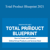 Brendon Burchard - Total Product Blueprint 2021