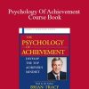 Brian Tracy - Psychology Of Achievement Course Book