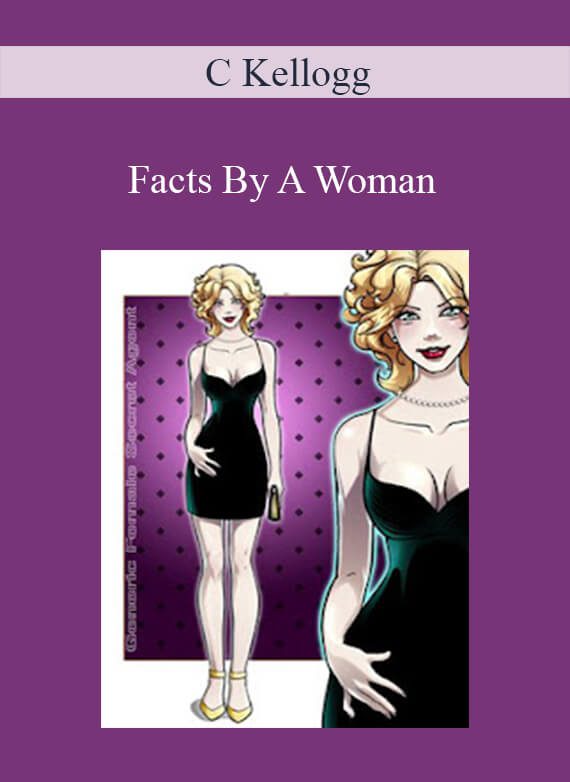 C Kellogg - Facts By A Woman