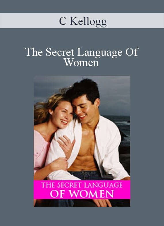 C Kellogg - The Secret Language Of Women