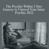 Carrie Cardozo - The Psychic Within 5 Day Journey to Unravel Your Inner Psychic 2022