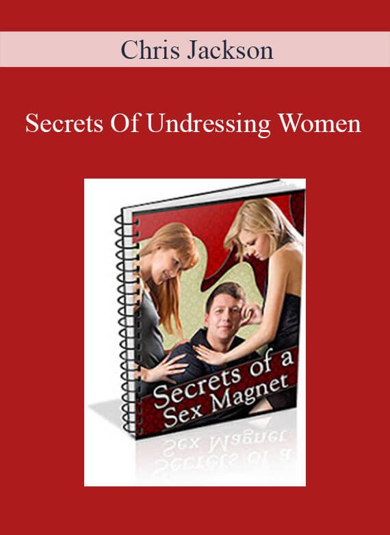 Chris Jackson - Secrets Of Undressing Women