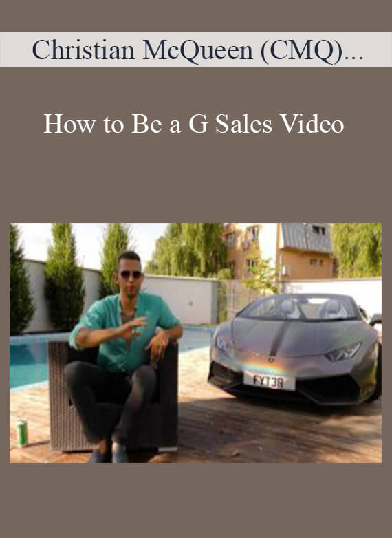 Christian McQueen (CMQ) and Andrew “King Cobra Tate” - How to Be a G Sales Video