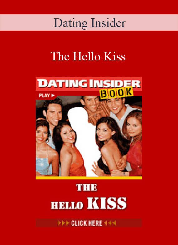 Dating Insider - The Hello Kiss