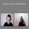 David Cassar & Mike Martin - Ads to Success Masterclass