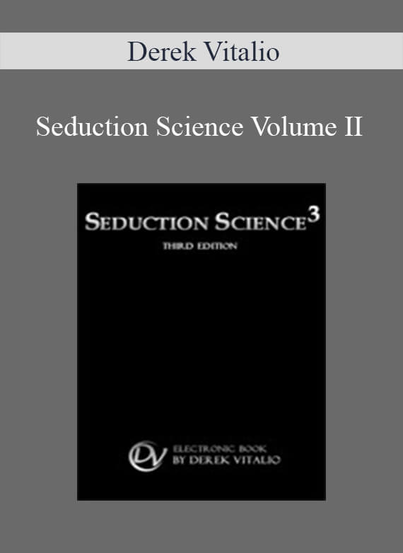 Derek Vitalio - Seduction Science Volume II