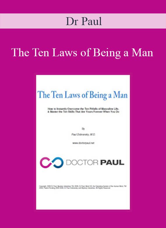 Dr Paul - The Ten Laws of Being a Man