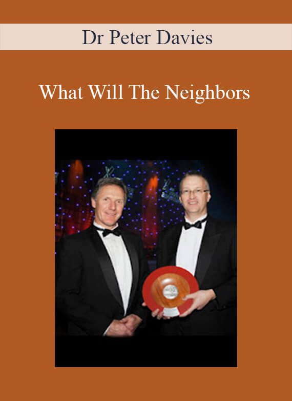 Dr Peter Davies - What Will The Neighbors