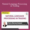 Dr. Terry Benzschawel - Natural Language Processing in Trading