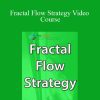 Fractal Flow Pro - Fractal Flow Strategy Video Course