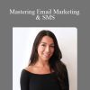 Gina Perrelli - Mastering Email Marketing & SMS
