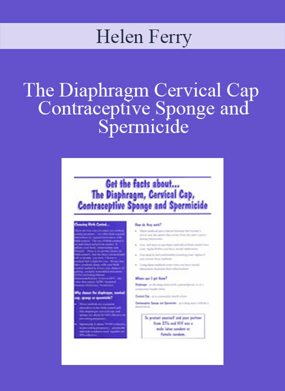 Helen Ferry - The Diaphragm Cervical Cap Contraceptive Sponge and Spermicide