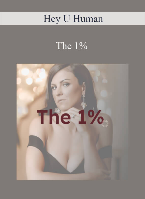 Hey U Human - The 1%