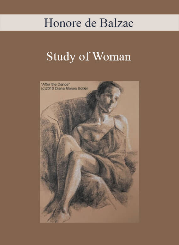 Honore de Balzac - Study of Woman