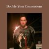Ian Stanley - Double Your Conversions