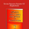 J Siverthorn - Seven Success Secrets Of Hypnotism