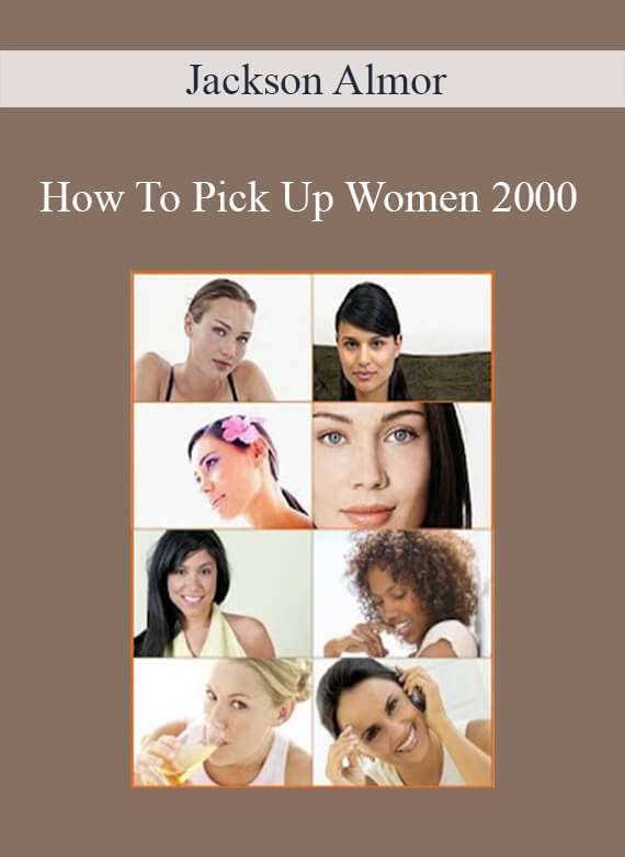 Jackson Almor - How To Pick Up Women 2000