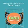 Joe Dispenza - Making Your Mind Matter Online Course