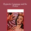 John Burton - Hypnotic Language and Its Power
