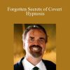 John La Tourrette - Forgotten Secrets of Covert Hypnosis