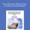 John Shore - Seven Reasons Women Stay In Abusive Relationships