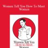 Jon Jensen - Women Tell You How To Meet Women