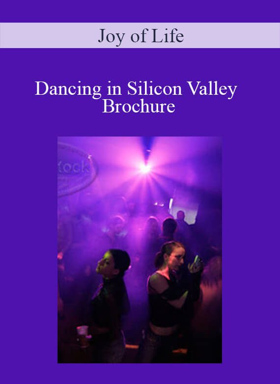 Joy of Life - Dancing in Silicon Valley Brochure