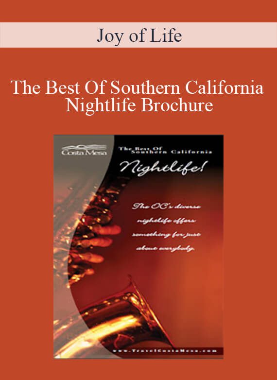 Joy of Life - The Best Of Southern California Nightlife Brochure