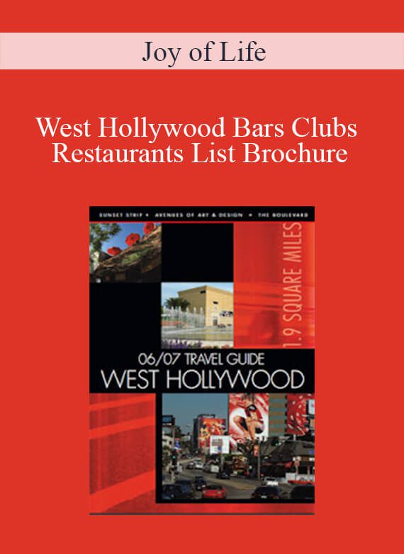 Joy of Life - West Hollywood Bars Clubs Restaurants List BrochureJoy of Life - West Hollywood Bars Clubs Restaurants List Brochure