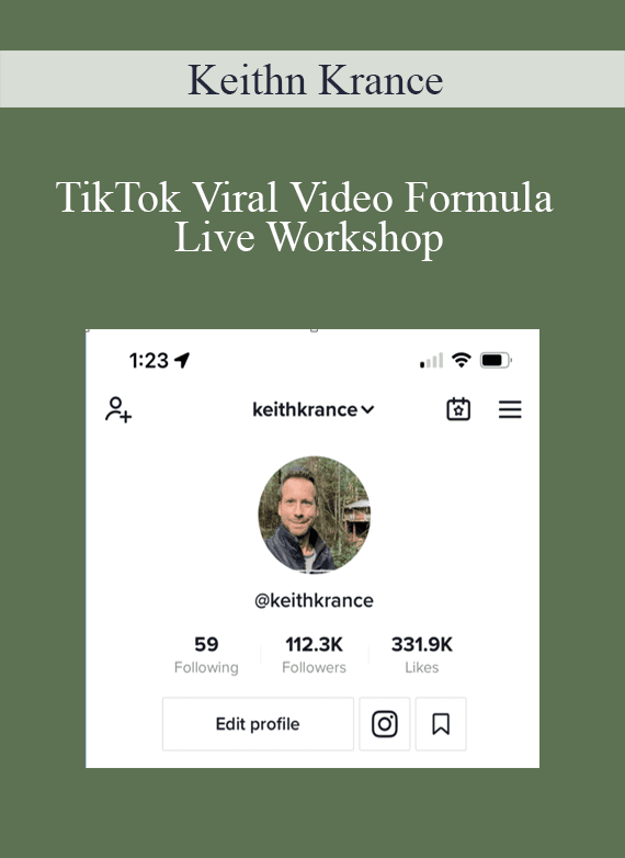 Keithn Krance - TikTok Viral Video Formula Live Workshop